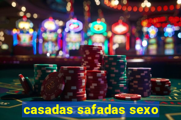 casadas safadas sexo